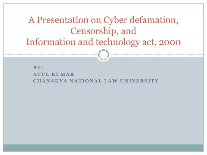 a presentation on cyber defamation censorship and information and technology act 2000