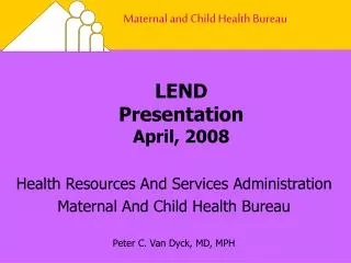 LEND Presentation April, 2008