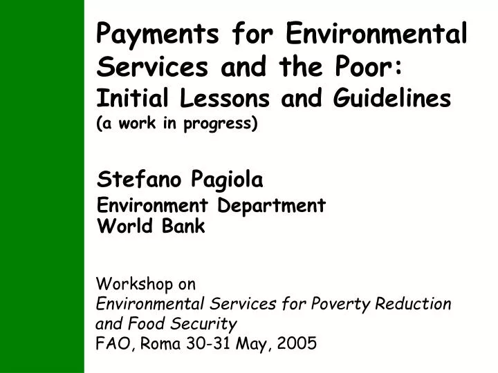 payments for environmental services and the poor initial lessons and guidelines a work in progress
