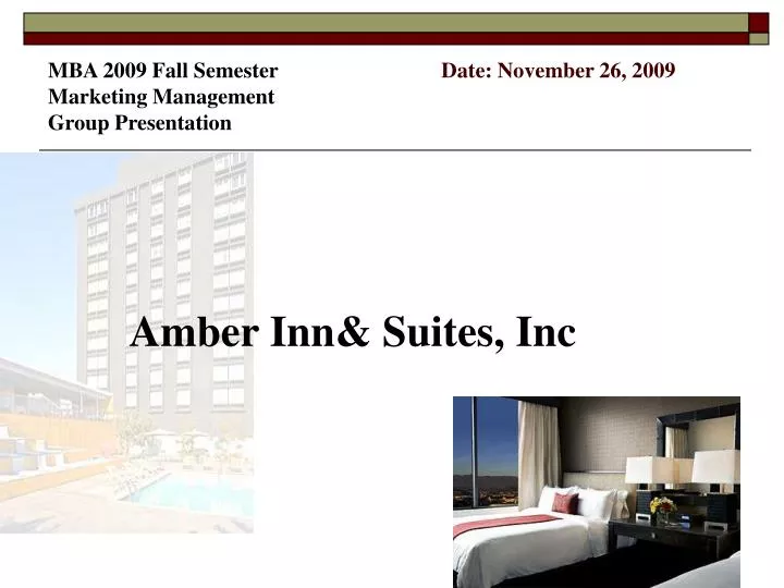 mba 2009 fall semester date november 26 2009 marketing management group presentation