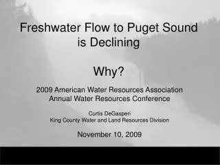 Freshwater Flow to Puget Sound is Declining Why?