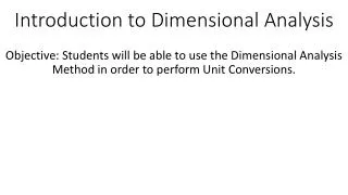 Introduction to Dimensional Analysis