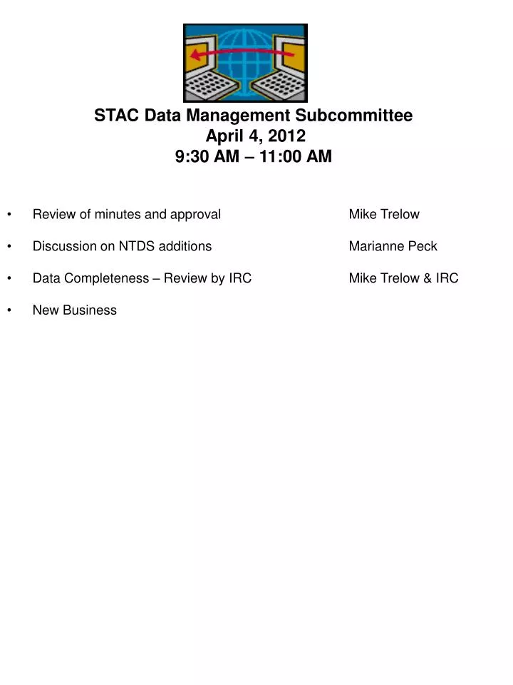 stac data management subcommittee april 4 2012 9 30 am 11 00 am