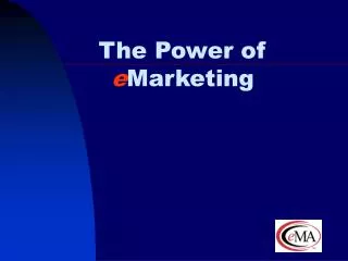 The Power of e Marketing