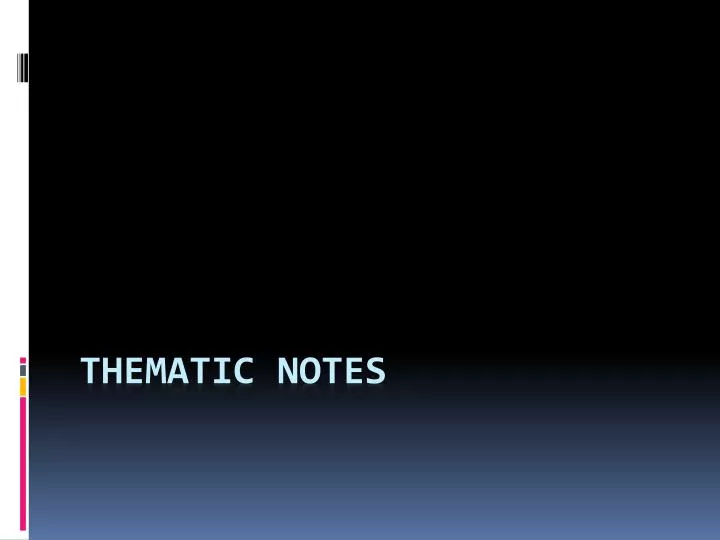 thematic notes