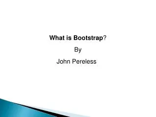 What is boostrap