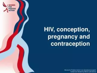 HIV, conception, pregnancy and contraception