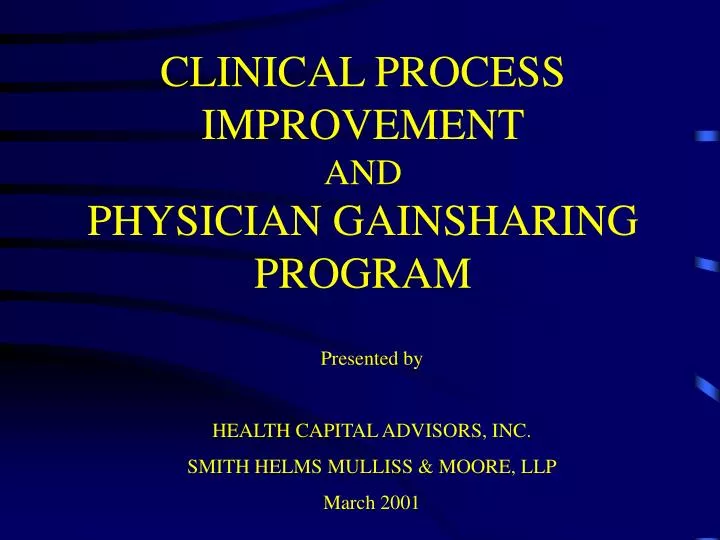 clinical process improvement and physician gainsharing program