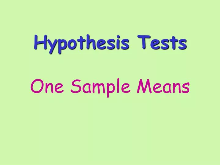 hypothesis tests one sample means