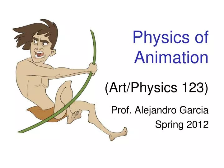 physics of animation art physics 123