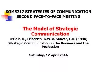 KOM5217 STRATEGIES OF COMMUNICATION SECOND FACE-TO-FACE MEETING