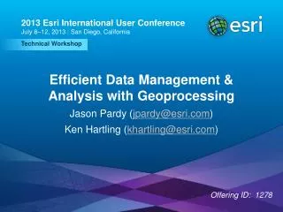 Efficient Data Management &amp; Analysis with Geoprocessing