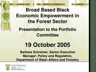 Broad Based Black Economic Empowerment in the Forest Sector