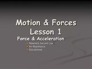 Motion &amp; Forces Lesson 1