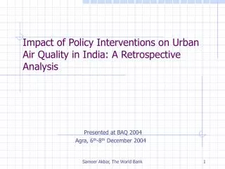 Impact of Policy Interventions on Urban Air Quality in India: A Retrospective Analysis