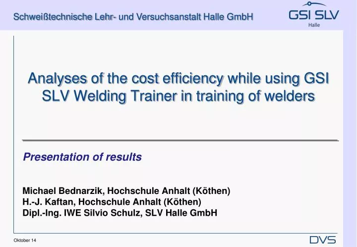 analyses of the cost efficiency while using gsi slv welding trainer in training of welders