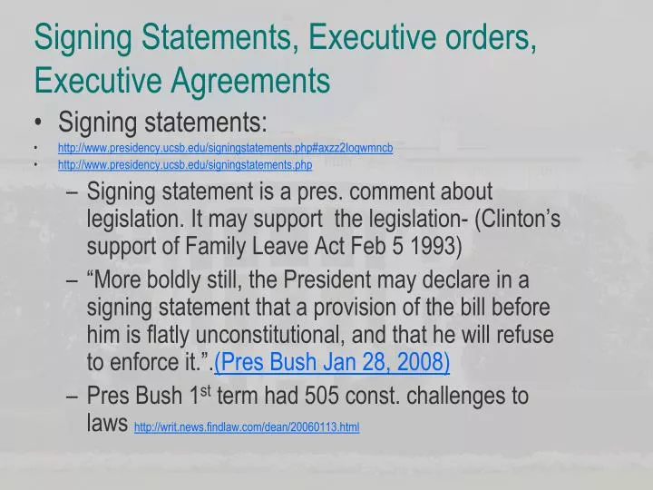 signing statements executive orders executive agreements