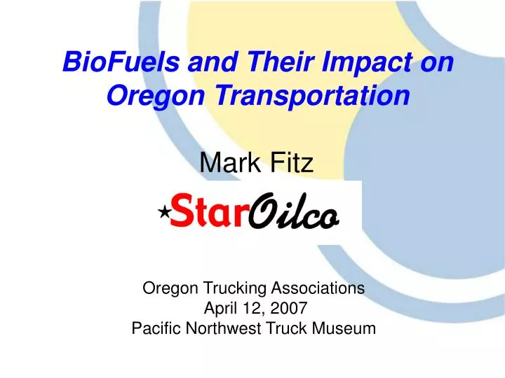 biofuels and their impact on oregon transportation mark fitz