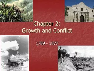Chapter 2: Growth and Conflict