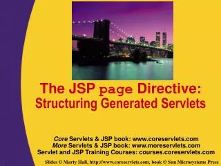 The JSP page Directive: Structuring Generated Servlets