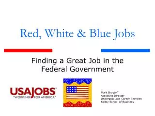 Red, White &amp; Blue Jobs