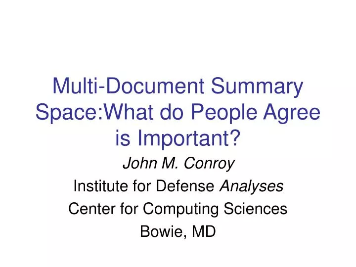multi document summary space what do people agree is important