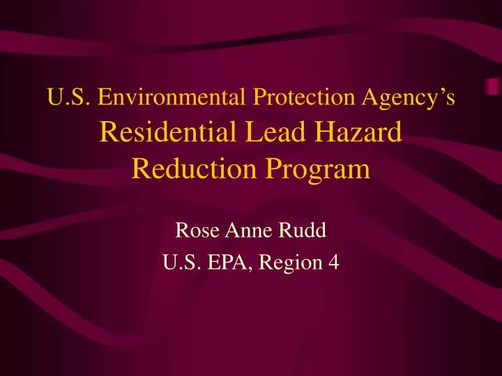 u s environmental protection agency s residential lead hazard reduction program