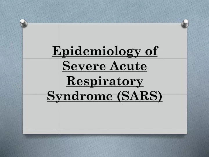 epidemiology of severe acute respiratory syndrome sars