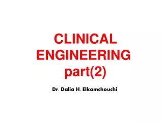 CLINICAL ENGINEERING part(2)