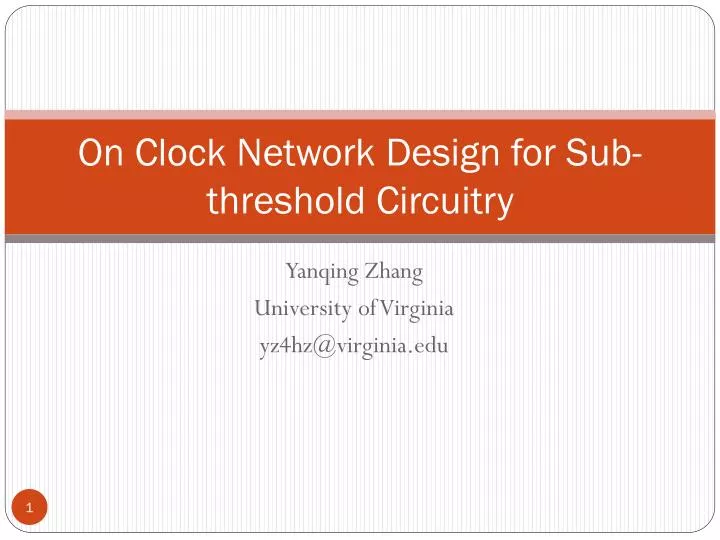 on clock network design for sub threshold circuitry