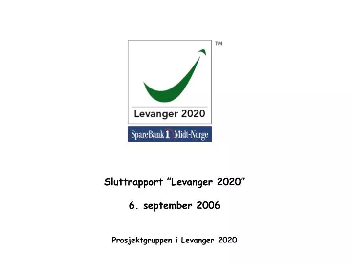 sluttrapport levanger 2020 6 september 2006