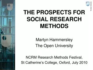 THE PROSPECTS FOR SOCIAL RESEARCH METHODS