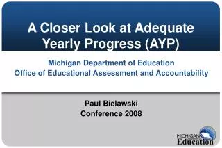 A Closer Look at Adequate Yearly Progress (AYP)