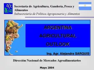 ARGENTINA AGRICULTURAL OUTLOOK