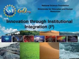 Innovation through Institutional Integration (I 3 )