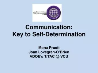 Communication: Key to Self-Determination