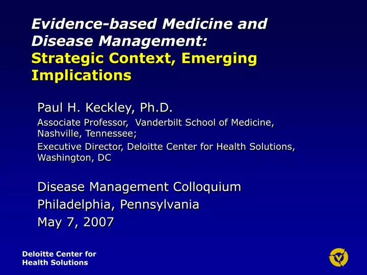 evidence based medicine and disease management strategic context emerging implications