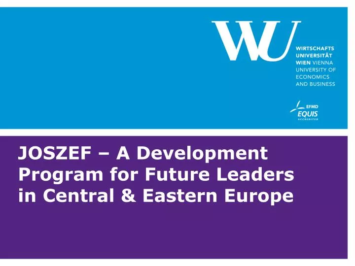 joszef a development program for future leaders in central eastern europe