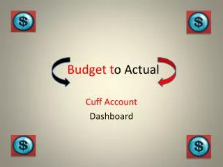 Budget t o Actual