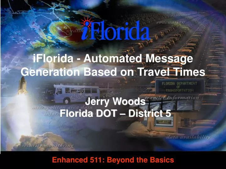 iflorida automated message generation based on travel times