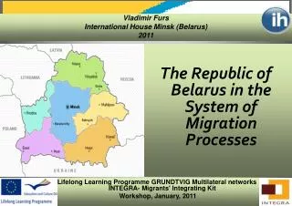Lifelong Learning Programme GRUNDTVIG Multilateral networks INTEGRA- Migrants' Integrating Kit