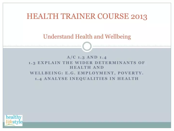 health trainer course 2013 understand health and wellbeing