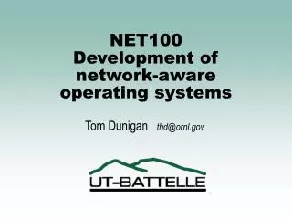 NET100 Development of network-aware operating systems