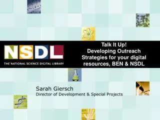 Talk It Up! Developing Outreach Strategies for your digital resources, BEN &amp; NSDL