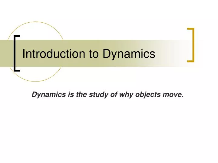 introduction to dynamics