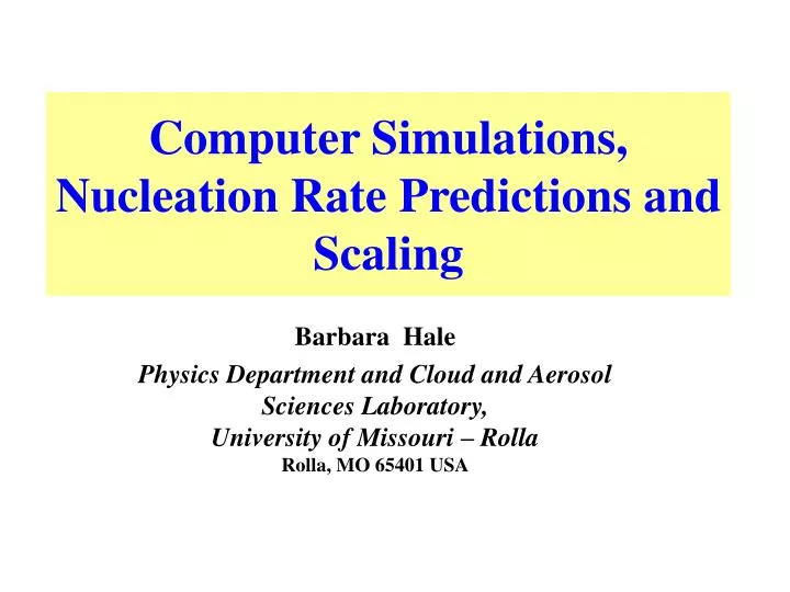 computer simulations nucleation rate predictions and scaling