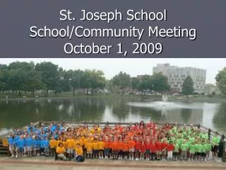 St. Joseph School School/Community Meeting October 1, 2009