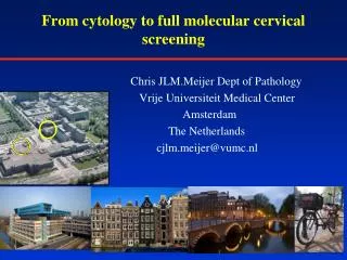 From cytology to full molecular cervical screening