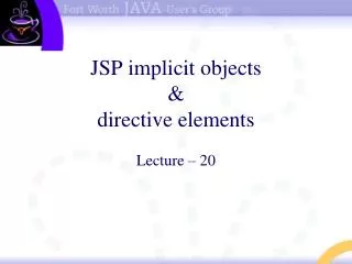 JSP implicit objects &amp; directive elements