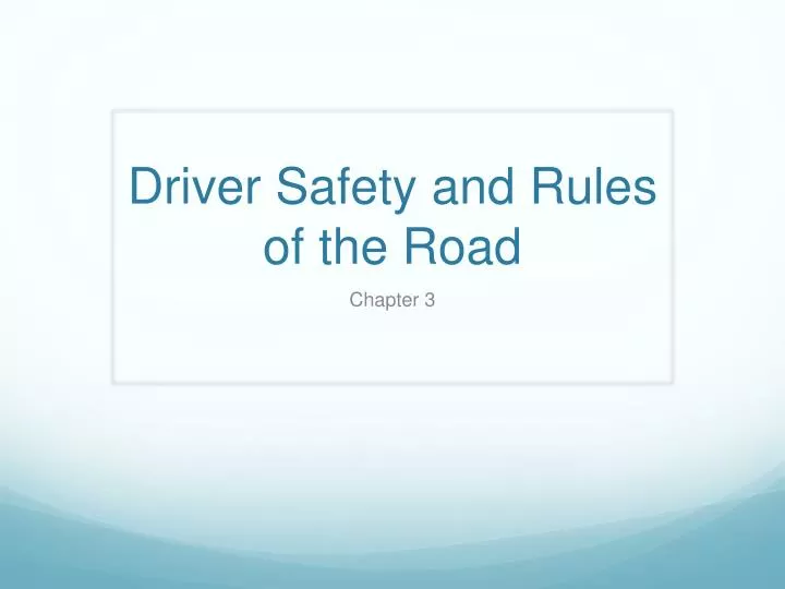 driver safety and rules of the road